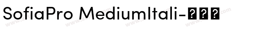 SofiaPro MediumItali字体转换